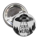 Stay Weird Button - Shady Front