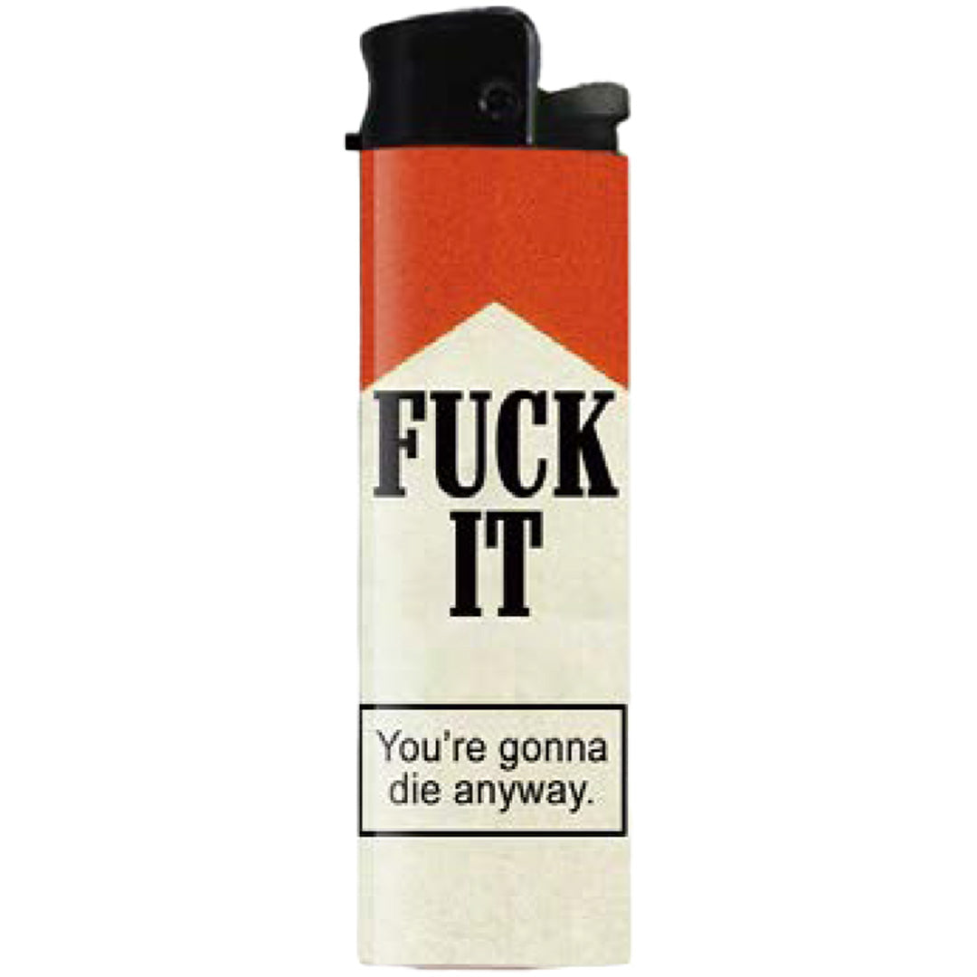 cigarette lighter joke F--- It Lighter