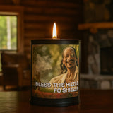 Bless this Hizzle Fo' Shizzle Scented Candle - The Original Underground