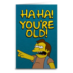 Nelson "Ha Ha You're Old" Birthday Card - The Original Underground
