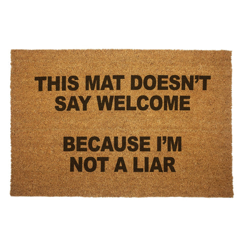 This Mat Doesn't Say Welcome Door Mat - The Original Underground