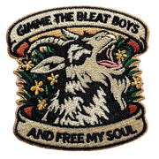 Embroidered patch with a goat design and text 'Gimme the Bleat Boys and Free My Soul' on a white background.