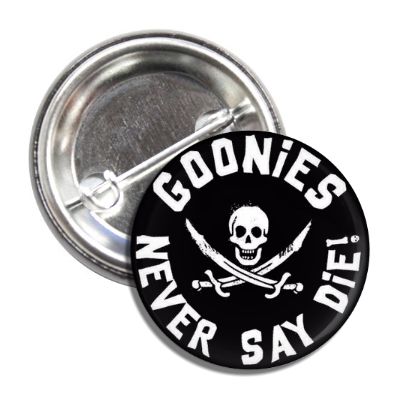 Goonies Button - The Original Underground