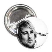 Owen Wilson "Wow" Button - Shady Front