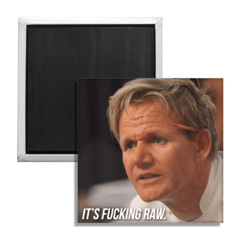 Gordon Ramsay "F--king Raw" Fridge Magnet - Shady Front
