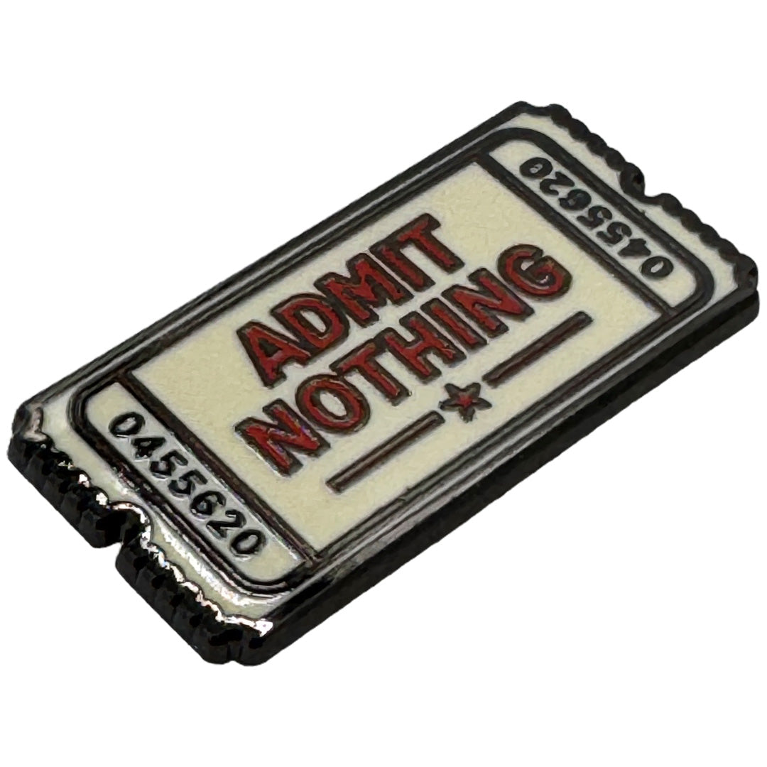 Admit Nothing Ticket Enamel Pin - The Original Underground
