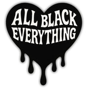 All Black Everything Sticker - The Original Underground