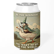 Be the Nonsense You Want to See Can Cooler - The Original Underground