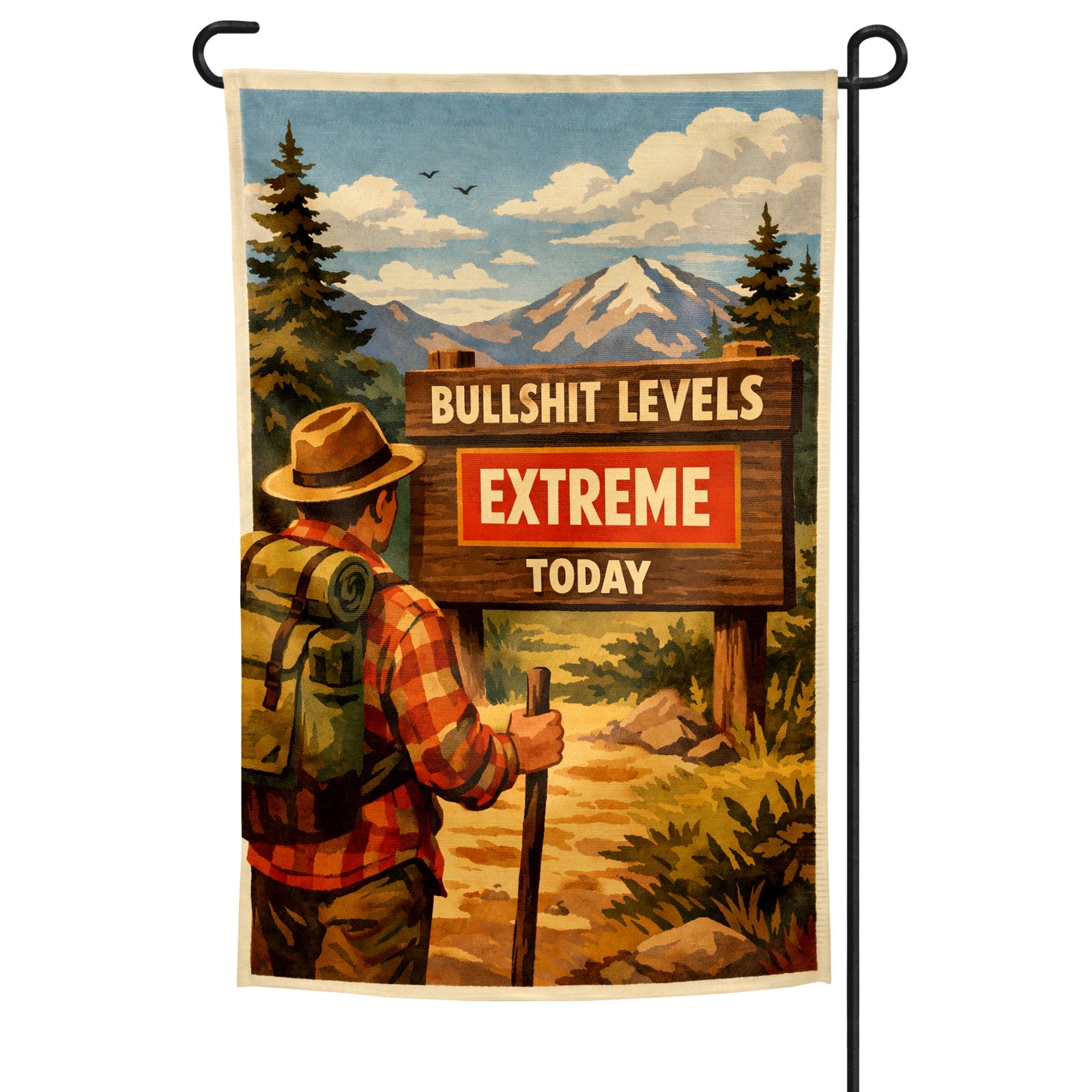Bullsh-t Levels Extreme Today Garden Flag - The Original Underground