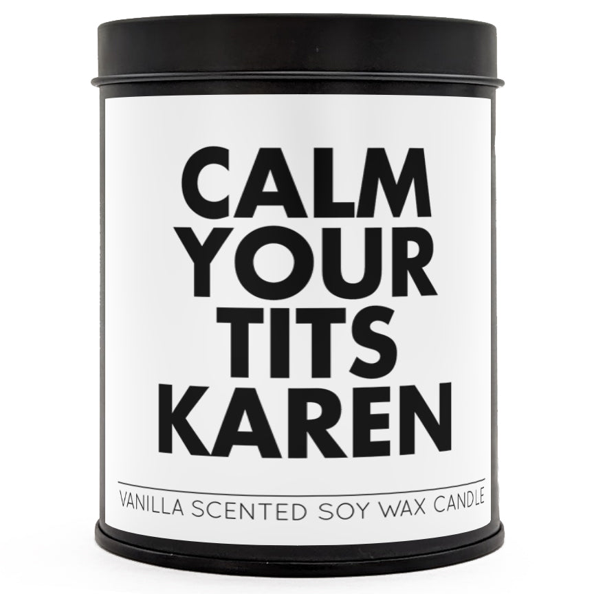 Calm Your T-ts Karen Scented Candle - The Original Underground