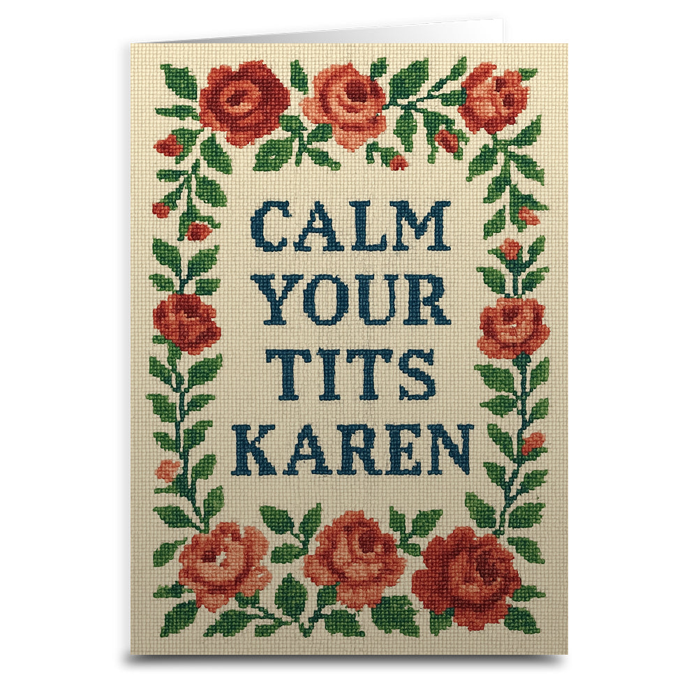 Calm Your T-ts Karen Greeting Card - The Original Underground