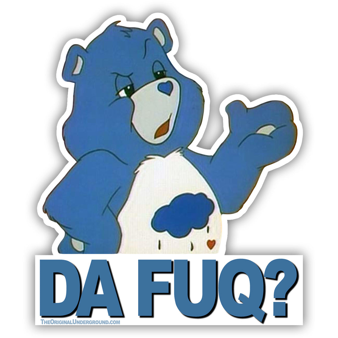 Da Fuq Care Beat Sticker - The Original Underground