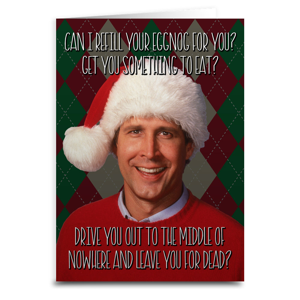 Christmas Vacation "Can I Refill Your Eggnog?" Greeting Card - Shady Front