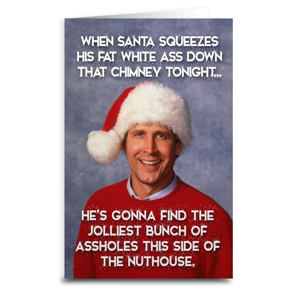 Christmas Vacation "When Santa Squeezes" Greeting Card - Shady Front