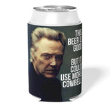 Christopher Walken "More Cowbell" Can Cooler - The Original Underground / theoriginalunderground.com