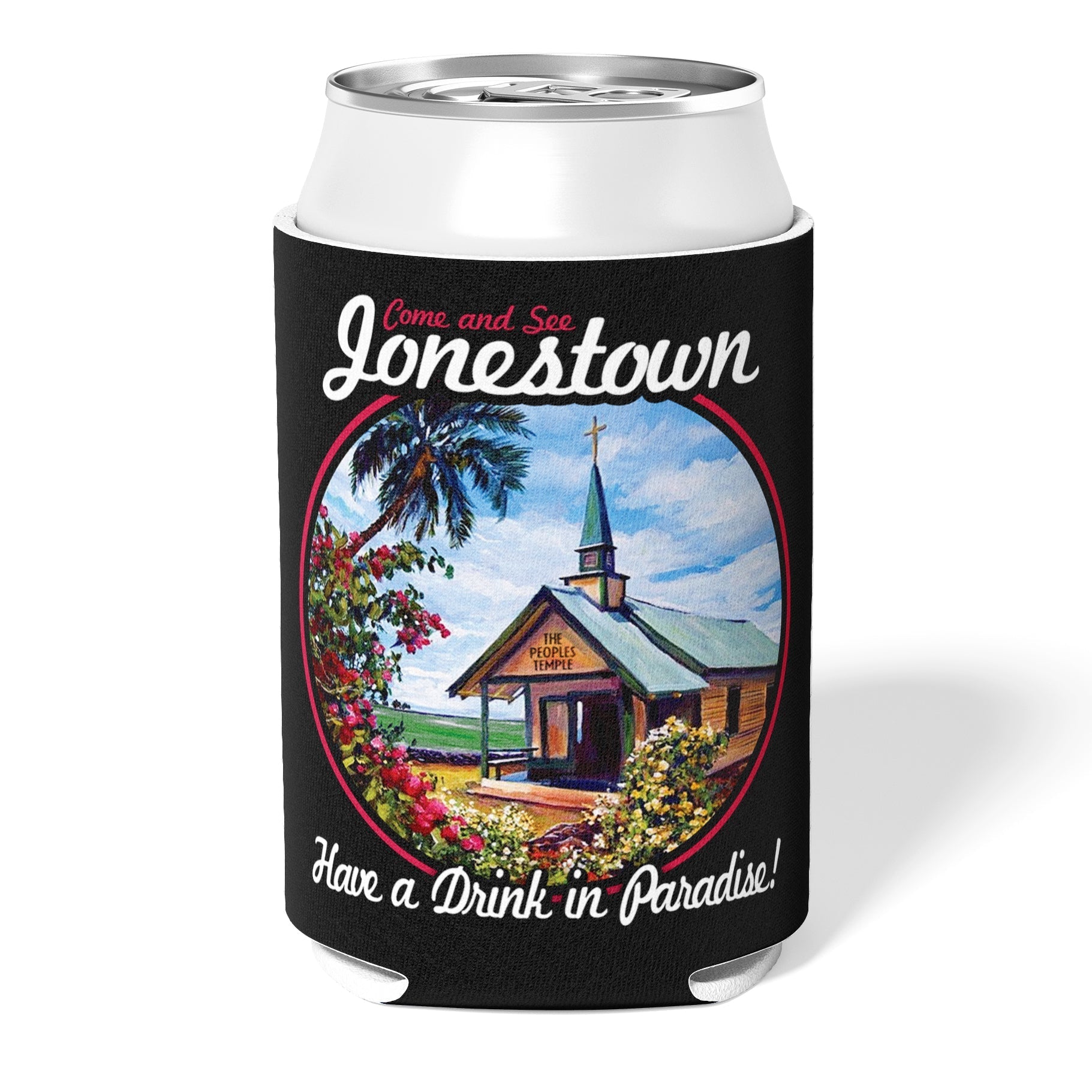 Come and See Jonestown Can Cooler - Shady Front