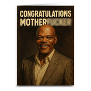 Congratulations Mother F--ker Greeting Card - The Original Underground