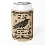 Crows Before Bros Can Cooler - The Original Underground