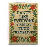 Dance Like Everyone Can Go F--k Themselves Needlepoint Greeting Card - The Original Underground / theoriginalunderground.com