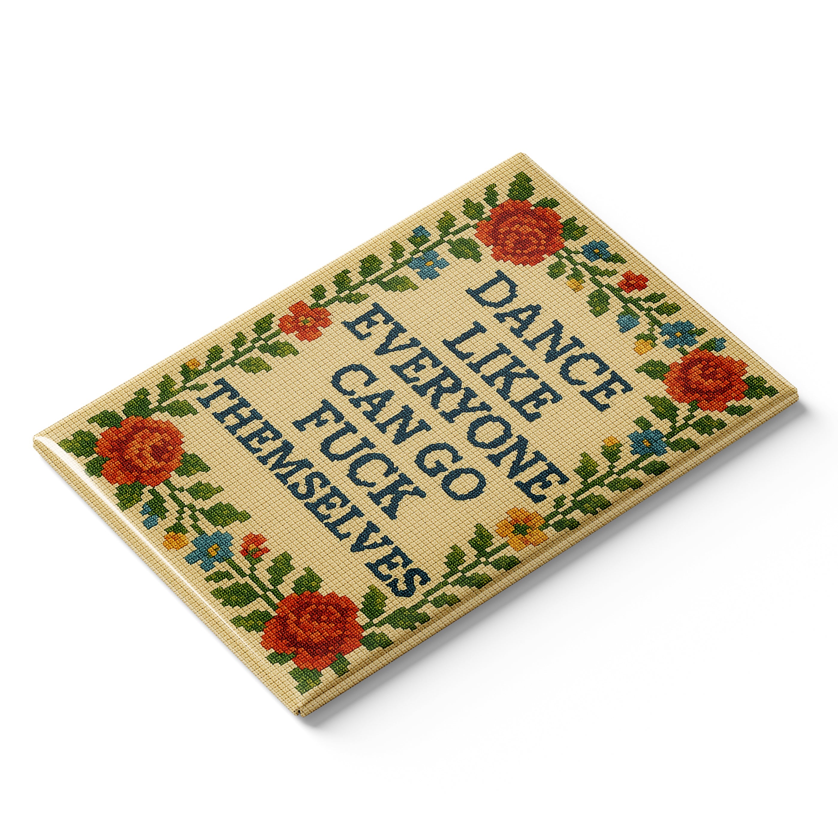 Dance Like Everyone Can Go F-ck Themselves Fridge Magnet - The Original Underground