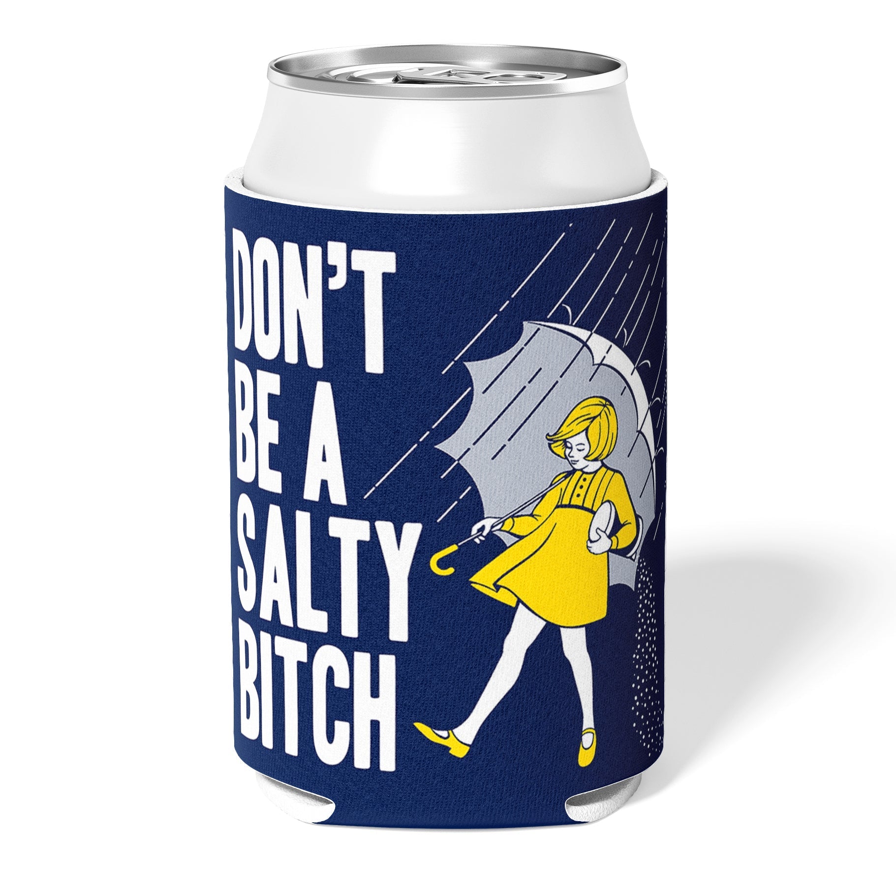 Don't Be a Salty Bitch Can Cooler - Shady Front