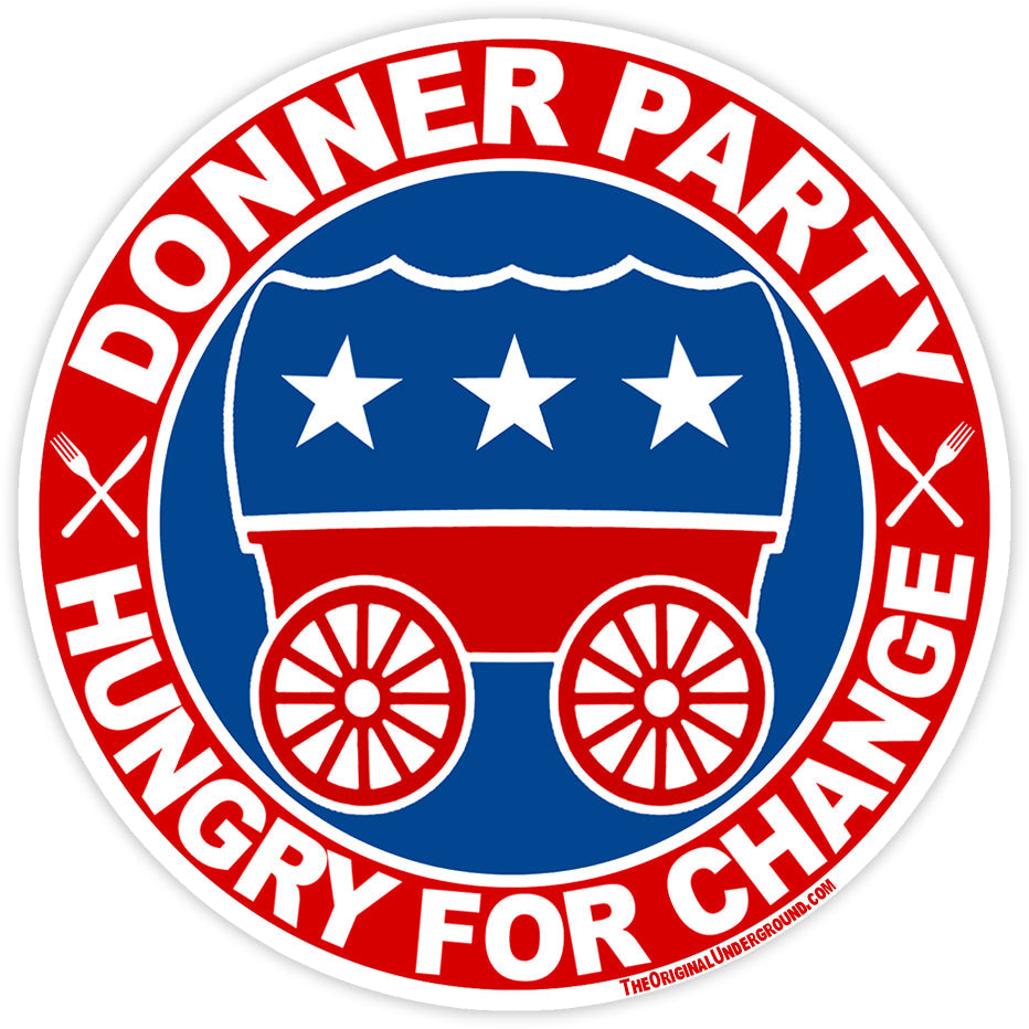 Donner Party "Hungry for Change" Sticker - Shady Front