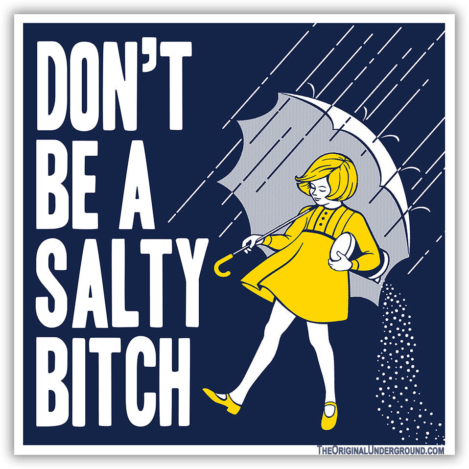 Don't Be a Salty Bitch Car Magnet - The Original Underground