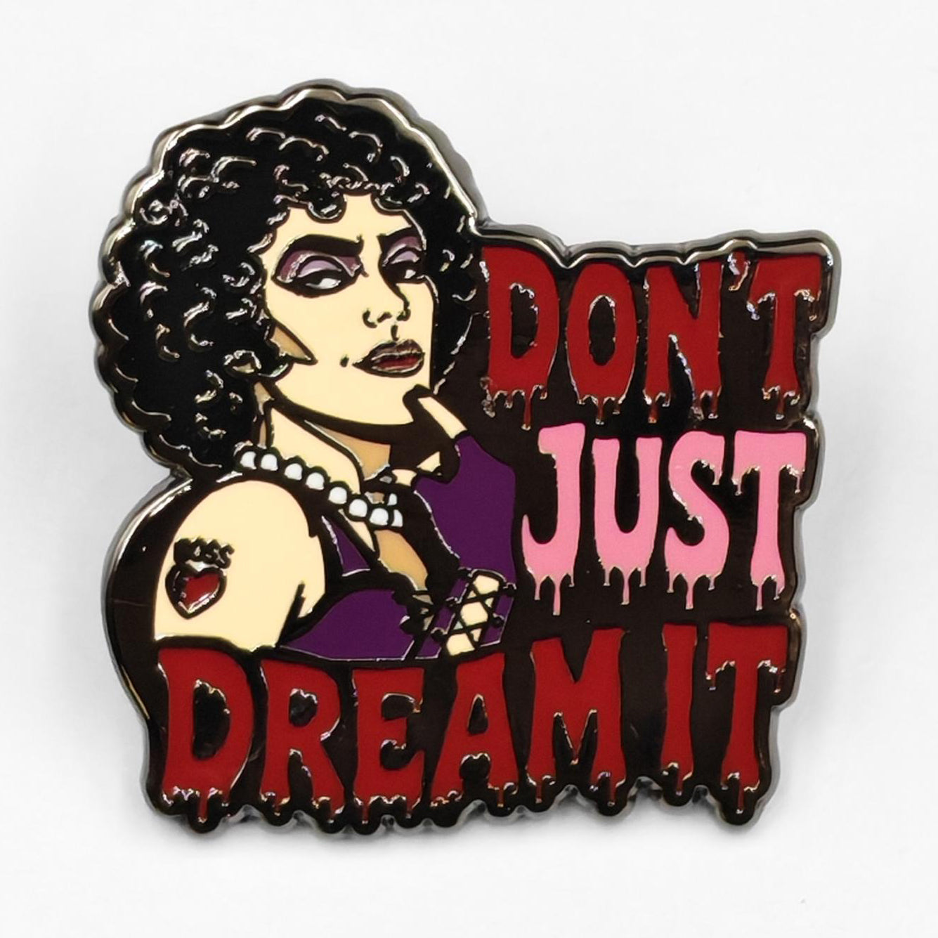  Don't Just Dream It Enamel Pin - The Original Underground