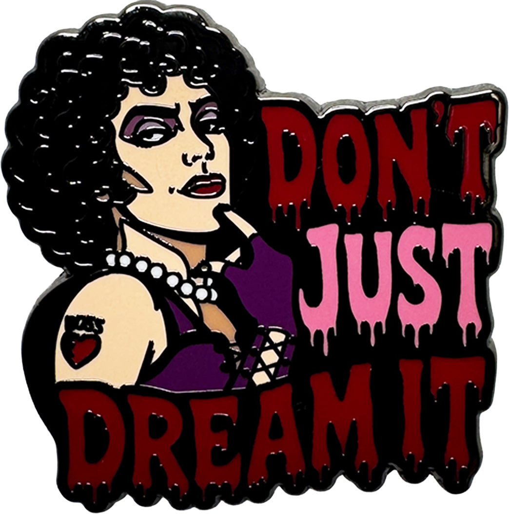 Don't Just Dream It Enamel Pin - The Original Underground