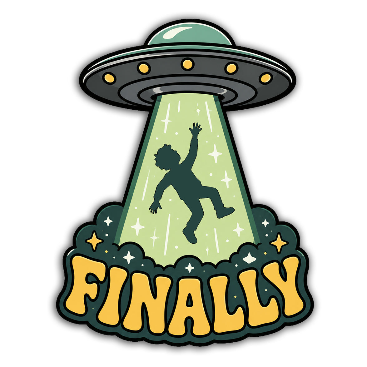 Finally Alien Abduction Sticker - The Origina Underground
