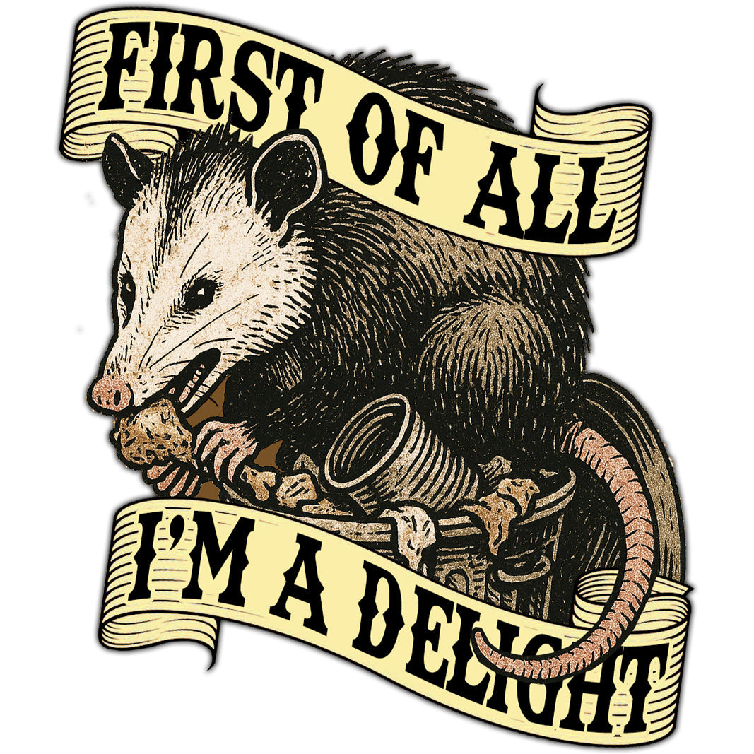 First of All I'm a Delight Sticker - The Original Underground