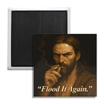 Flood It Again Fridge Magnet - The Original Underground / theoriginalunderground.com