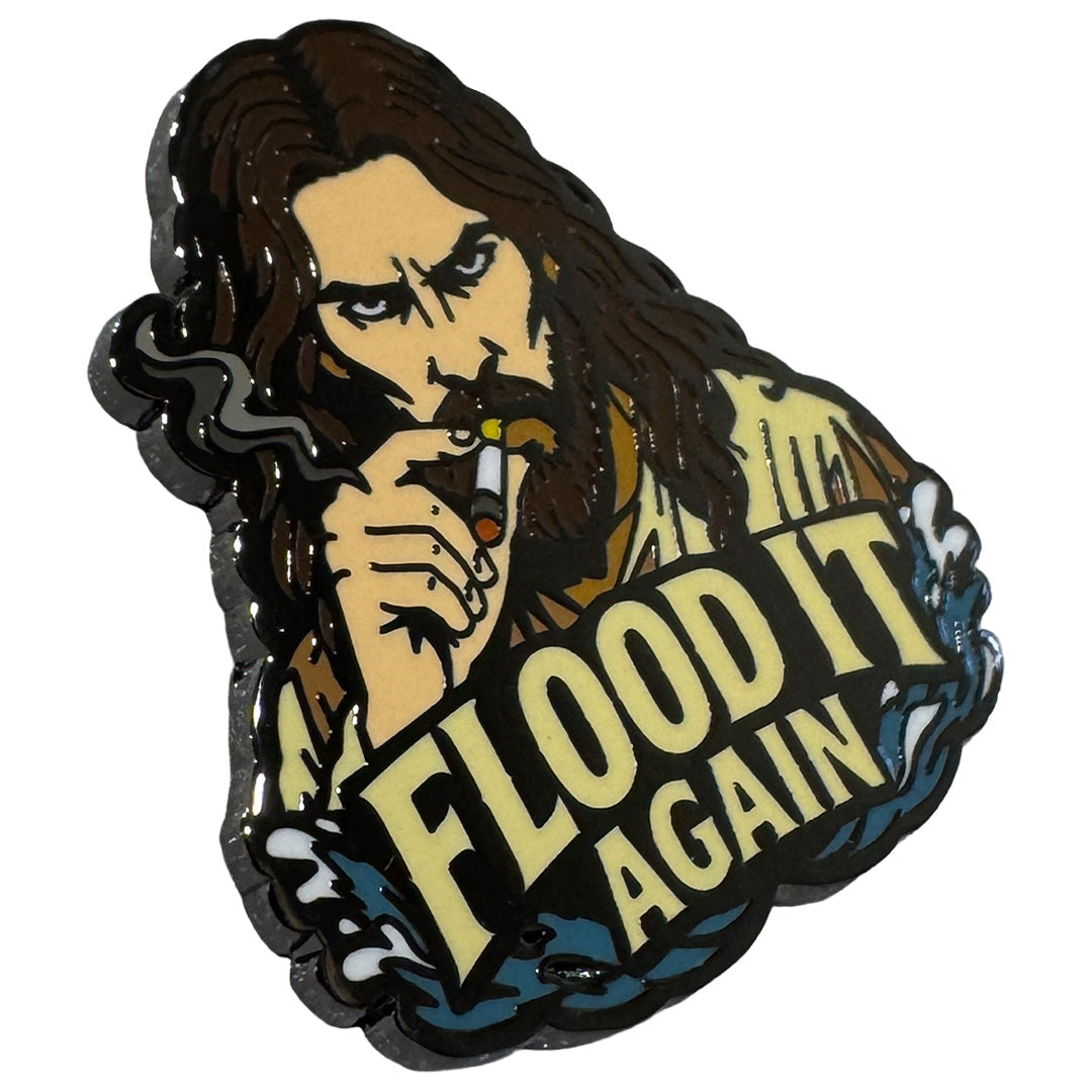 Flood It Again Enamel Pin - The Original Underground
