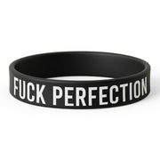 F--k Perfection Silicone Wristband - The Original Underground