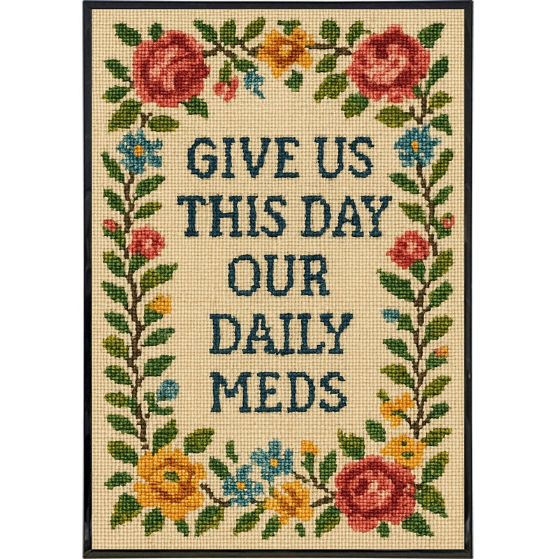 Give Us This Day Our Daily Meds Needlepoint Poster Print