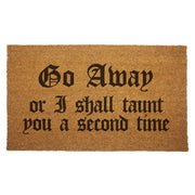 Go Away or I Shall Taunt You Door Mat - Shady Front