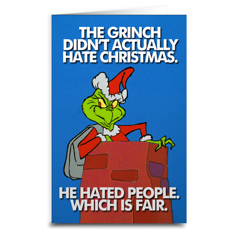 The Grinch Didn't Hate Christmas Greeting Card - The Original Underground