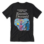 Handbook for the Recently Deceased T-Shirt - The Original Underground / theoriginalunderground.com
