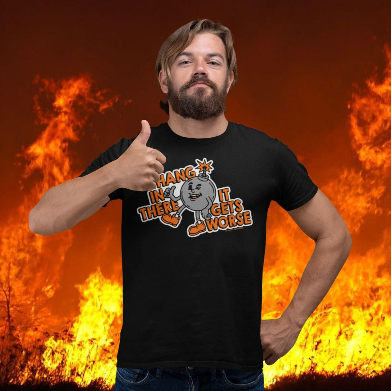 Hang In There It Gets Worse T-Shirt - Shady Front