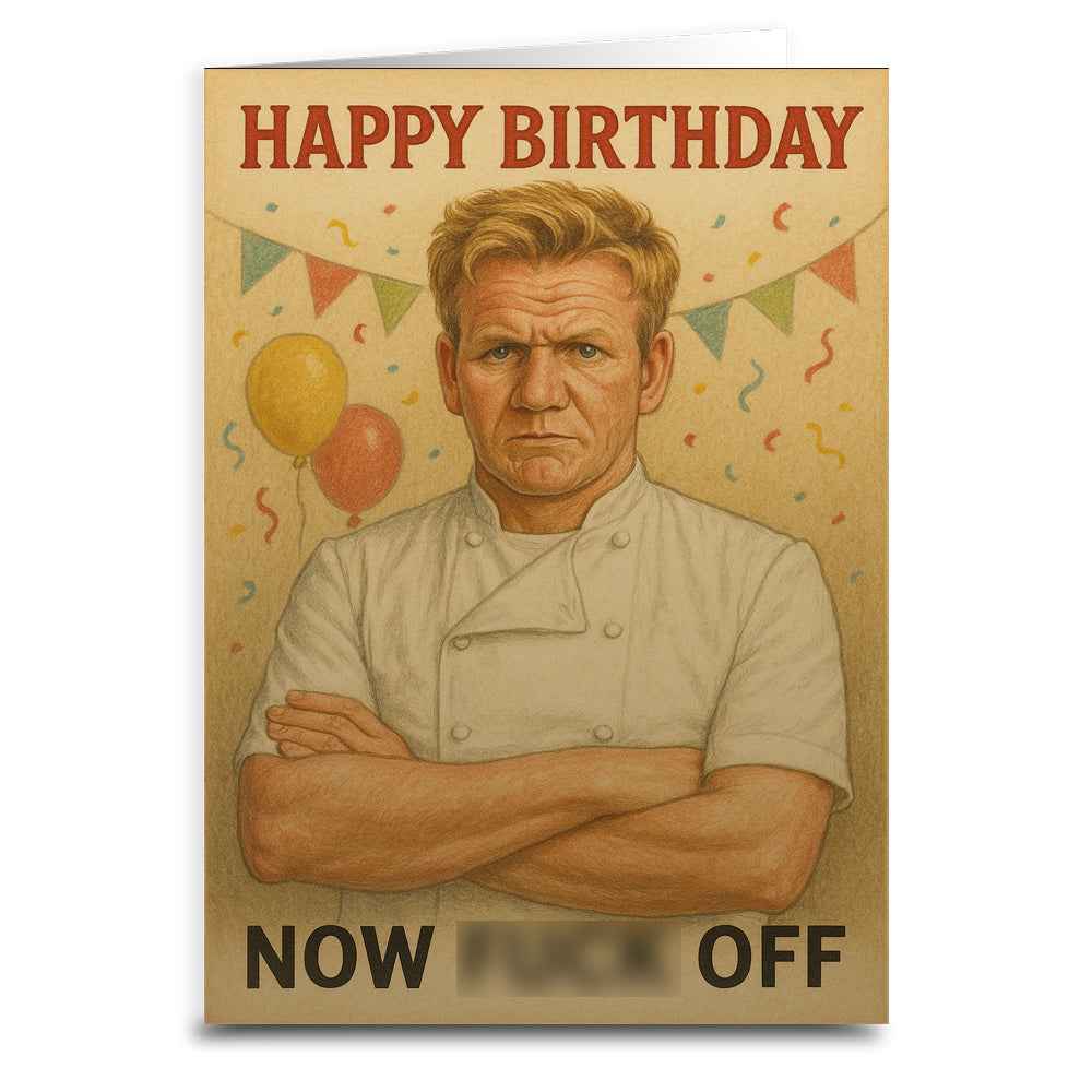 Happy Birthday Now F--k Off Greeting Card - The Original Underground