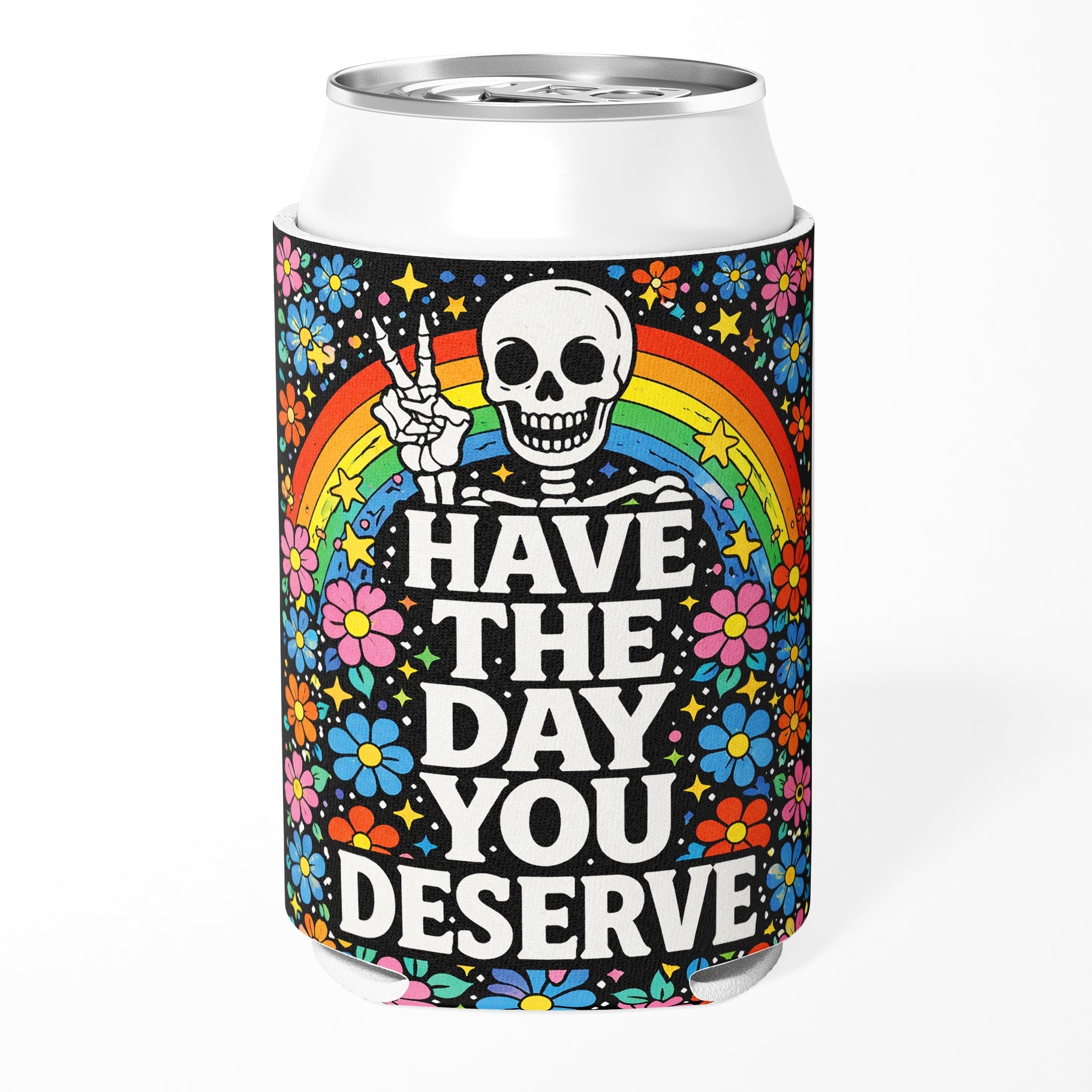Have the Day You Deserve Can Cooler - The Original Underground