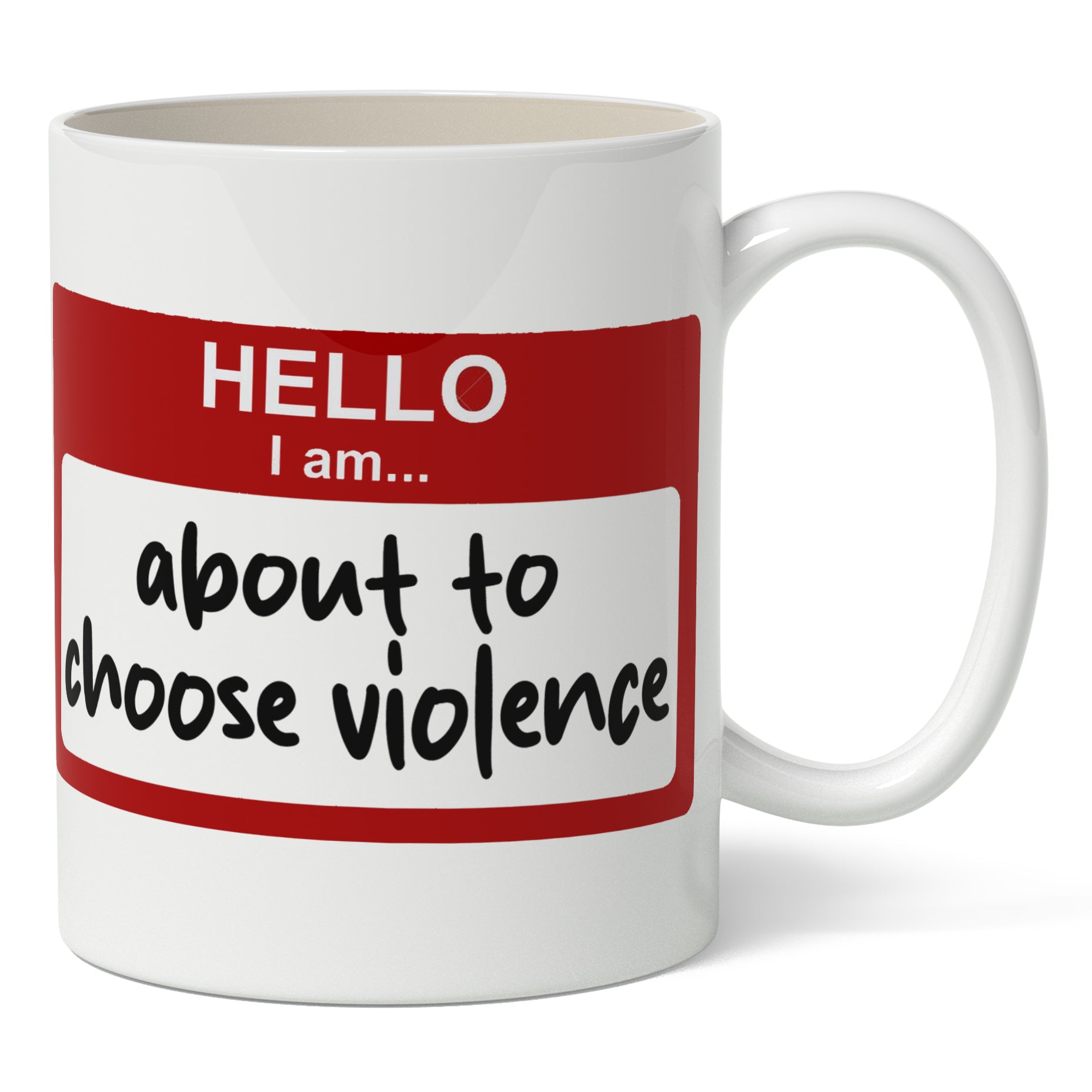 Hello, I'm About to Choose Violence Mug - The Original Underground