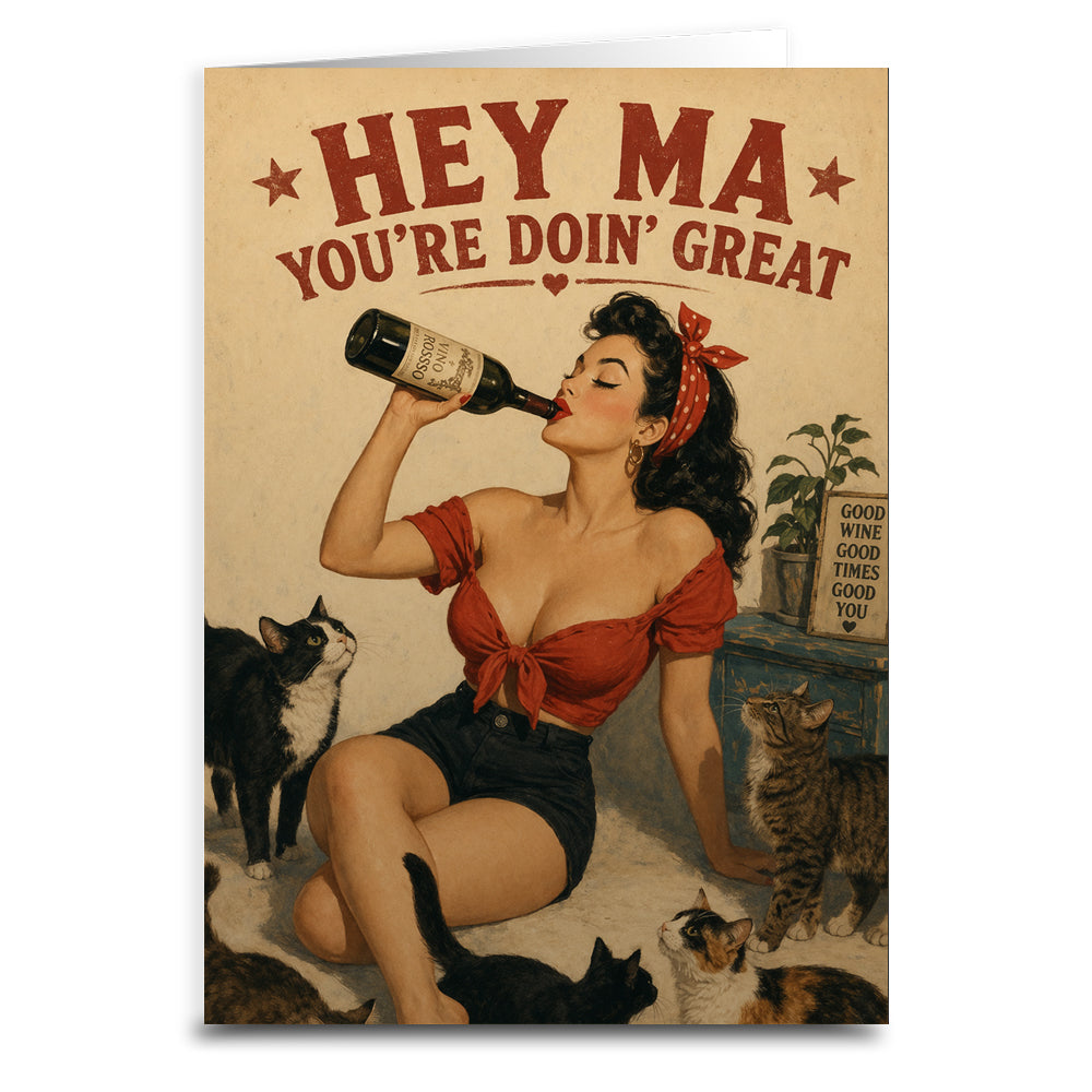 Hey Ma You're Doin Great Card - The Original Underground