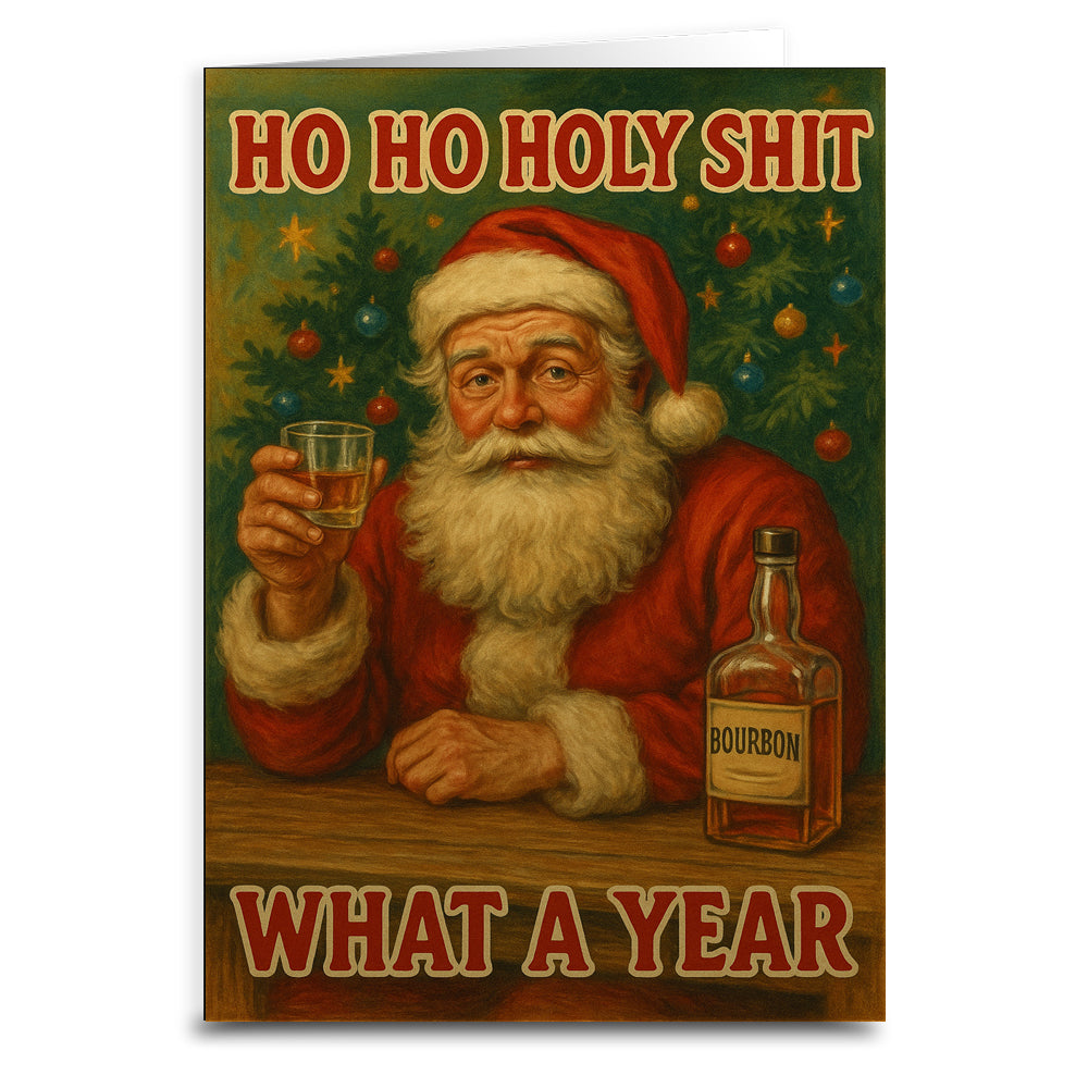 Ho Ho Holy Sh-t, What a Year Christmas Card - The Original Underground