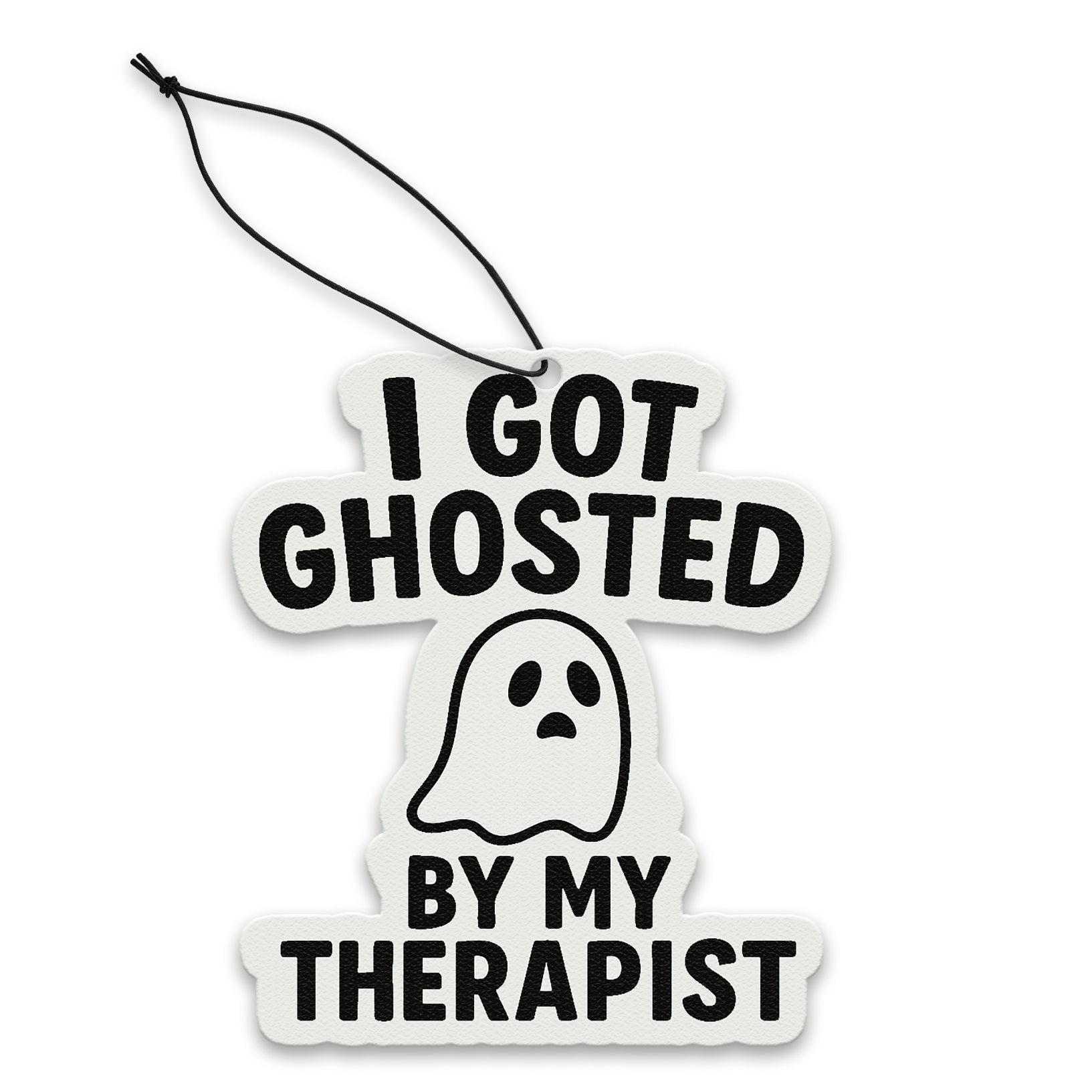I Got Ghosted By My Therapist Air Freshener - The Original Underground