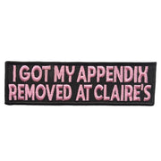 I Got My Appendix Removed at Claire's Patch - The Original Underground