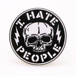 I Hate People Enamel Pin - The Original Underground / theoriginalunderground.com