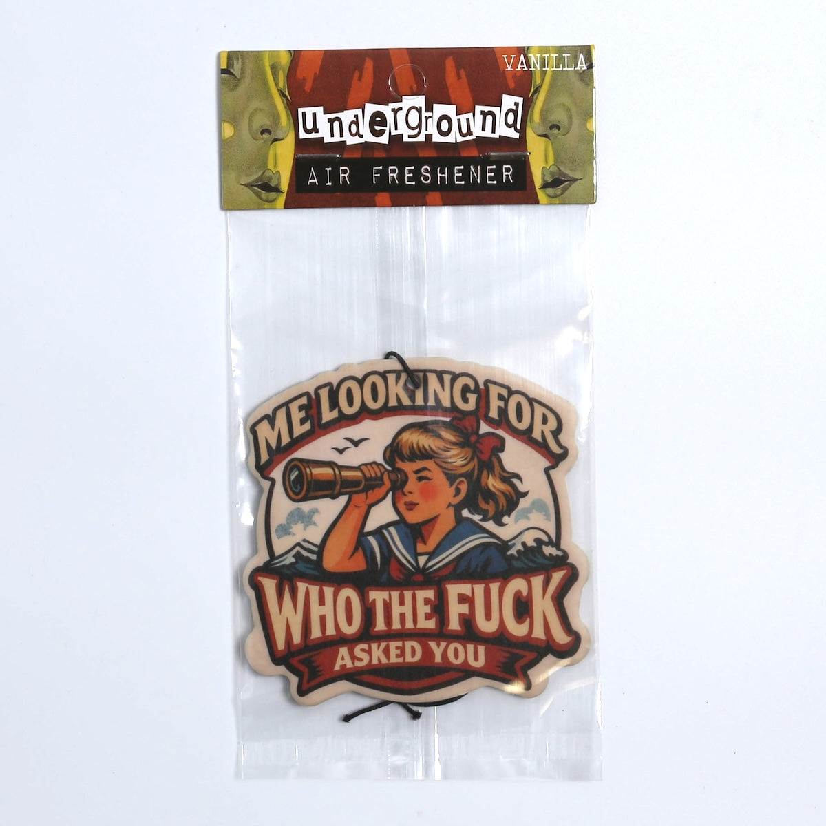 Me Looking for Who the Fuck Asked You Air Freshener - The Original Underground