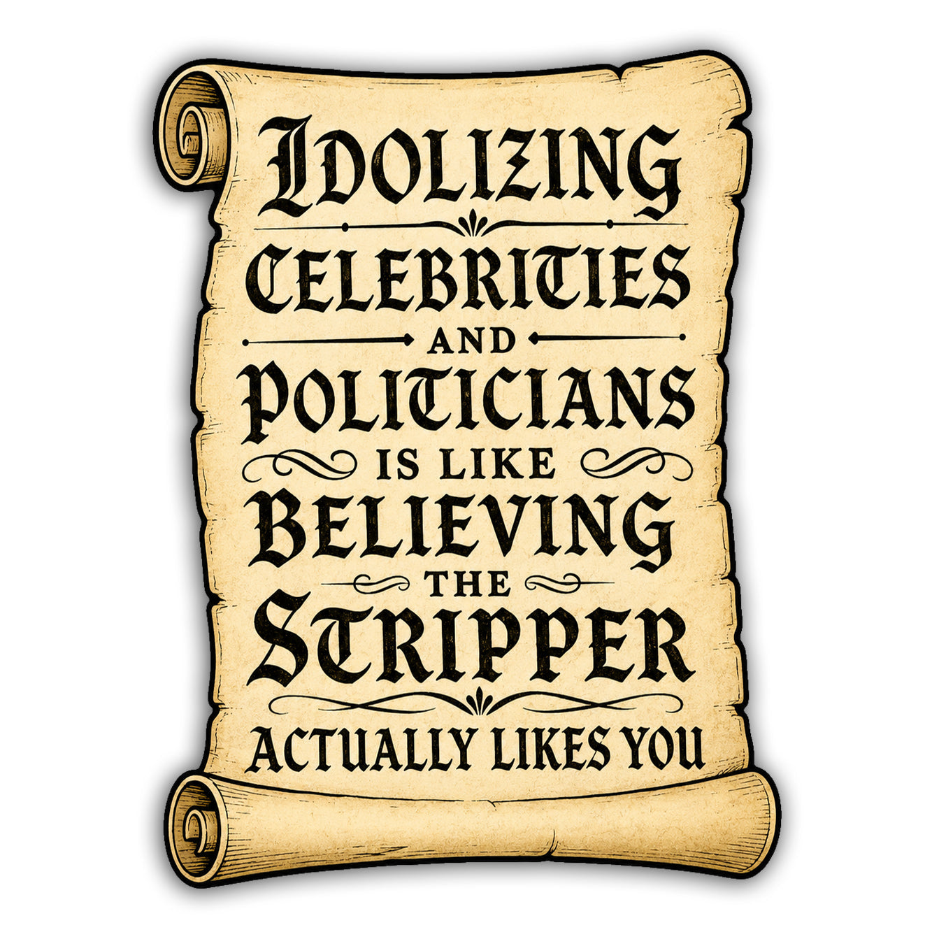 Idolizing a Politician Sticker - The Origina Underground