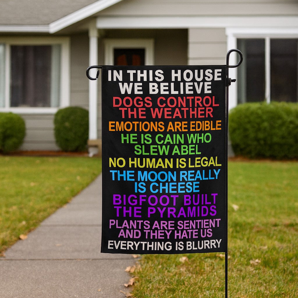 In This House We Believe Garden Flag - The Original Underground